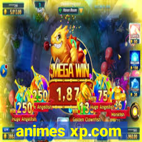 animes xp.com